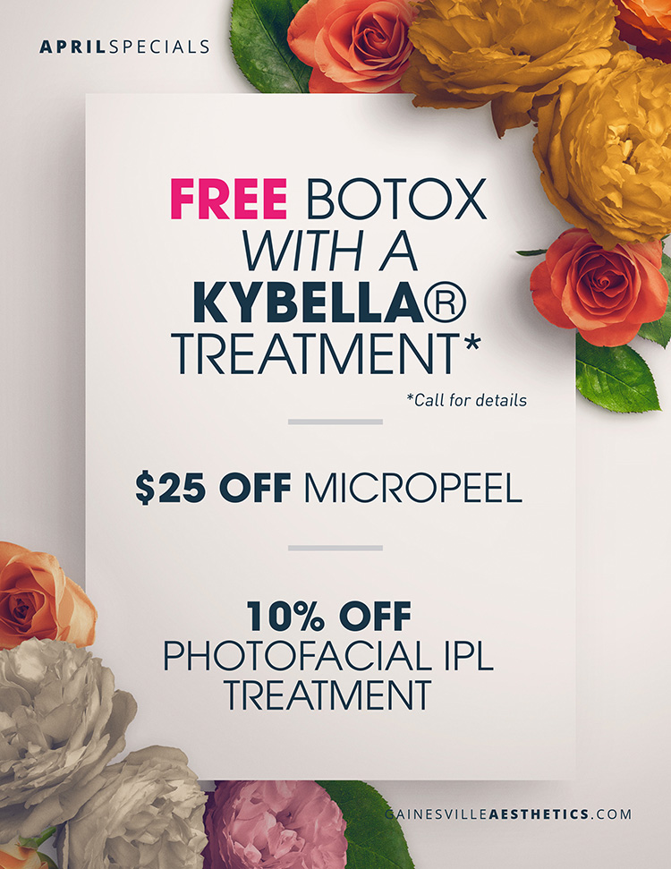 2018 April Specials - MedSpa and Aesthetics Clinic in Gainesville, FL